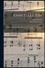 John Ellerton: Being a Collection of His Writings on Hymnology, Together With a Sketch of His Life and Works