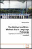 The Method and Post-Method Era in Language Pedagogy