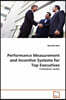 Performance Measurement and Incentive Systems for Top Executives