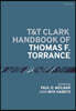 T&T Clark Handbook of Thomas F. Torrance