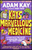 Kay's Marvellous Medicine