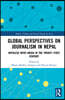 Global Perspectives on Journalism in Nepal