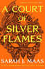 A Court of Thorns and Roses #05 : A Court of Silver Flames
