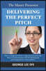 The Master Presenter - Delivering the Perfect Pitch