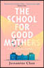 The School for Good Mothers