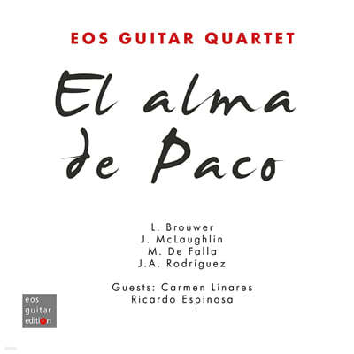 EOS Guitar Quartet 파코 데 루시아 헌정 음반 - EOS 기타사중주단 (El Alma de Paco : A Tribute to Paco de Lucia)