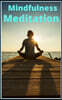 Mindfulness and Meditation
