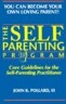 The SELF-PARENTING PROGRAM: Core Guidelines for the Self-Parenting Practitioner