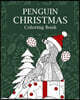 Penguin Christmas Coloring Book: Coloring Books for Adults, Merry Christmas Gifts, Penguin Zentangle Coloring