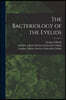 The Bacteriology of the Eyelids [electronic Resource]
