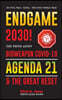 Endgame 2030!: The Truth about Bioweapon Covid-19, Agenda21 & The Great Reset - 2022-2050 - US Civil War - China - The Next World War