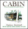 Cabin: A Guide to Building the Perfect Getaway