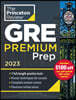 Princeton Review GRE Premium Prep, 2023: 7 Practice Tests + Review & Techniques + Online Tools