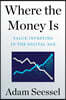 Where the Money Is