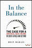 In the Balance: The Case for a Universal Basic Income in South Africa and Beyond