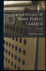Catalogues of Wake Forest College; 1886-1889