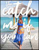 The Catch Me If You Can: One Woman's Journey to Every Country in the World