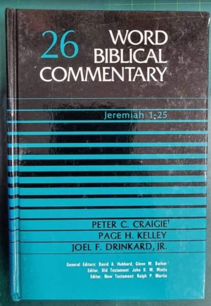 WORD BIBLICAL COMMENTARY 26 (JEREMIAH 1-25)  / WBC 성경주석 / WORD INCORPORATED , 솔로몬출판사 [상급 / 영어원서] - 실사진과 설명확인요망