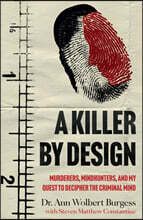 A Killer By Design