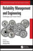 Reliability Management and Engineering
