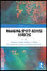 Managing Sport Across Borders