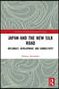 Japan and the New Silk Road