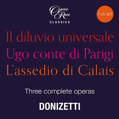 도니제티: 오페라 '대홍수', '파리의 백작 우고', '칼레의 공성전' (Donizetti: Il Diluvio universale, Ugo Conte di Parigi, L'Assedio di Calais) 