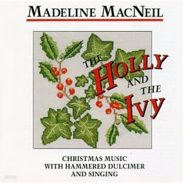 Madeline MacNeil - The Holly And The Ivy (수입)