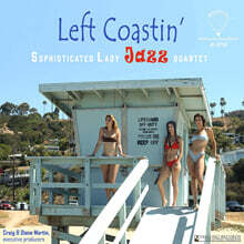 Sophisticated Lady Quartet (소피스티케이티드 레이디 쿼텟) - Left Coastin' [LP]