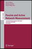 Passive and Active Network Measurement: 10th International Conference, Pam 2009, Seoul, Korea, April 1-3, 2009, Proceedings