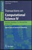 Transactions on Computational Science IV: Special Issue on Security in Computing