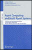 Agent Computing and Multi-Agent Systems: 10th Pacific Rim International Conference on Multi-Agent Systems, PRIMA 2007, Bangkok, Thailand, November 21-