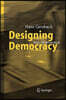 Designing Democracy: Ideas for Better Rules