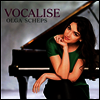 보칼리제 - 피아노 작품집 (Vocalise - Works for Piano)(CD) - Olga Scheps