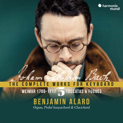 Benjamin Alard 바흐: 건반 음악을 위한 작품 전곡 5집 (Bach: Complete Keyboard Edition Vol. 5)