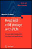 Heat and Cold Storage with Pcm: An Up to Date Introduction Into Basics and Applications