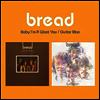 Bread - Baby I'm-A Want You / Guitar Man (CD)