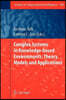 Complex Systems in Knowledge-Based Environments: Theory, Models and Applications