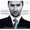 Christophe Dumaux 헨델: 오페라 아리아집 (Handel: Arias)