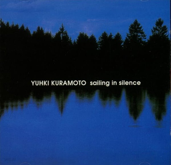 Yuhki Kuramoto (유키 구라모토)  - Sailing In Silene