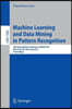 Machine Learning and Data Mining in Pattern Recognition: 9th International Conference, MLDM 2013, New York, Ny, Usa, July 19-25, 2013, Proceedings