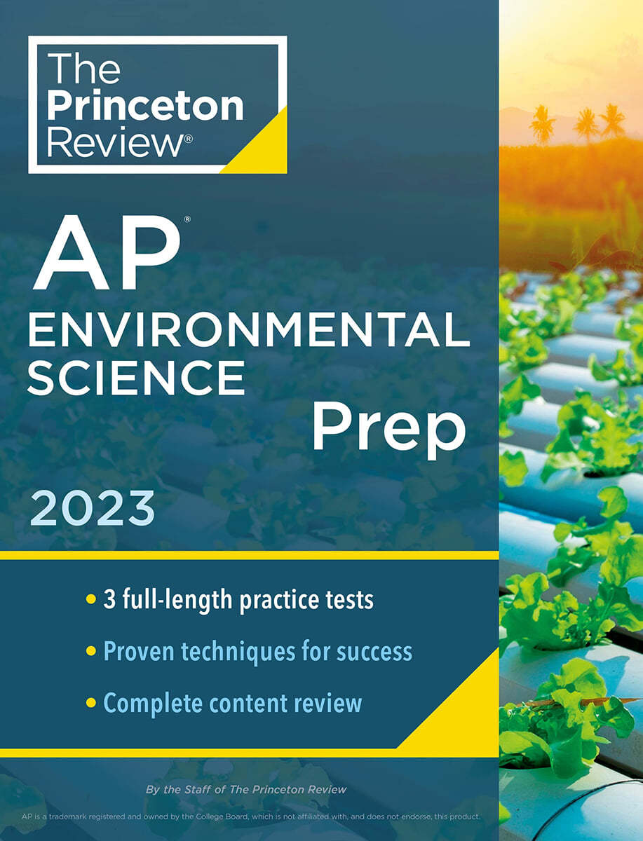 Princeton Review AP Environmental Science Prep, 2023: 3 Practice Tests + Complete Content Review + Strategies &amp; Techniques