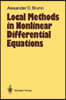 Local Methods in Nonlinear Differential Equations: Part I the Local Method of Nonlinear Analysis of Differential Equations Part II the Sets of Analyti