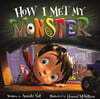 How I Met My Monster