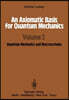 An Axiomatic Basis for Quantum Mechanics: Volume 2 Quantum Mechanics and Macrosystems