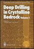Deep Drilling in Crystalline Bedrock: The Deep Gas Drilling in the Siljan Impact Structure, Sweden and Astroblemes
