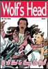 Wolf's Head: Book 1: We All Want To Change The World