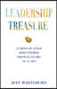 Leadership Treasure: 25 Bits of Gold Discovered From 25 Years as a CEO