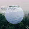 Jonathan Nott 드뷔시 / 쇤베르크: 펠리아스와 멜리장드 (Debussy / Schoenberg: Pelleas & Melisande)