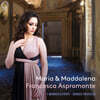 Francesca Aspromonte 프란체스카 아스프로몬테가 노래하는 이탈리아 바로크 오라토리오 아리아집 (Maria & Maddalena)